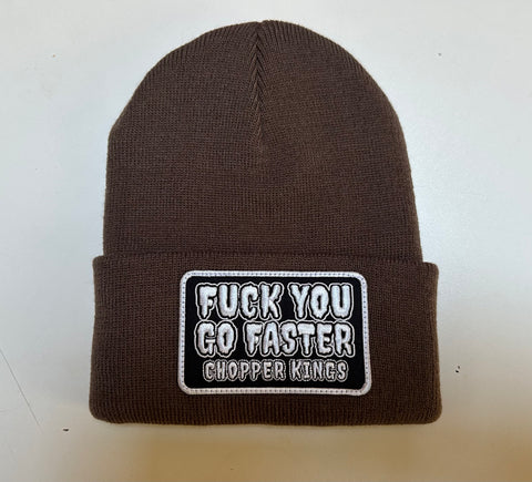 Brown beanie with a patch reading 'F*** You Go Faster Chopper Kings' on a white background